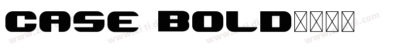 Case Bold字体转换